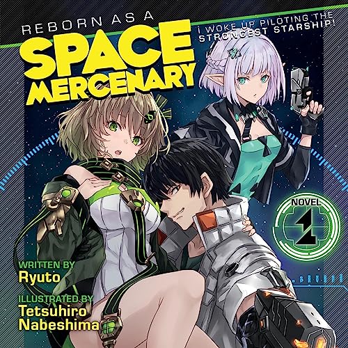 Reborn as a Space Mercenary: I Woke Up Piloting the Strongest Starship, Vol. 1