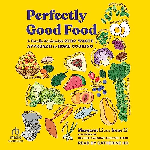 Perfectly Good Food by Margaret Li
