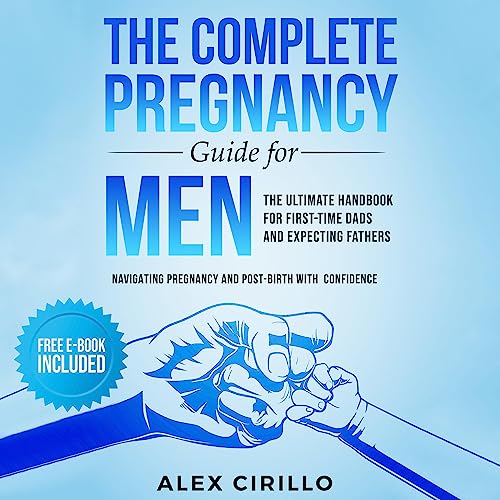 The Complete Pregnancy Guide for Men