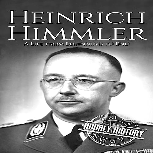 Heinrich Himmler by Hourly History