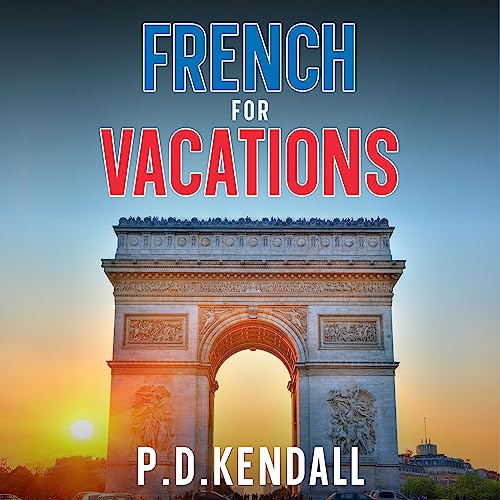 Learn French for Vacations