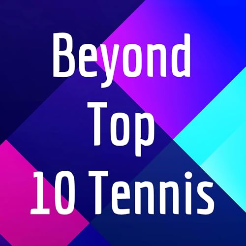 Beyond Top 10 Tennis by Dr Ashley M Berge | AM8 International