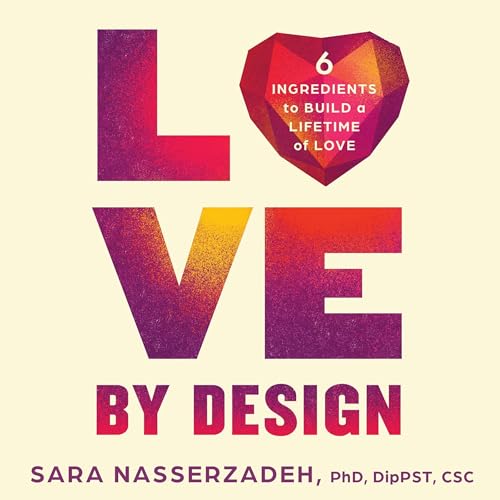Love by Design by Sara Nasserzadeh