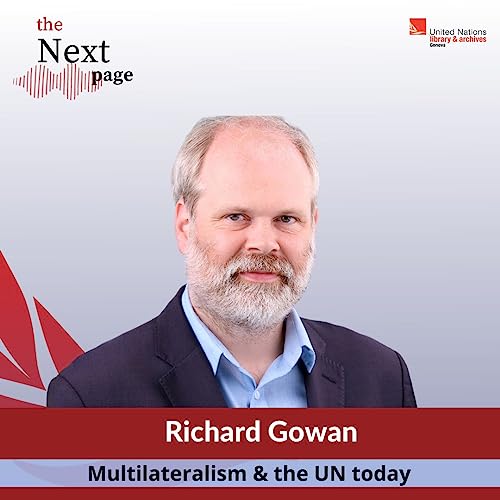 Multilateralism & the UN today - a conversation with Richard Gowan by Unknown