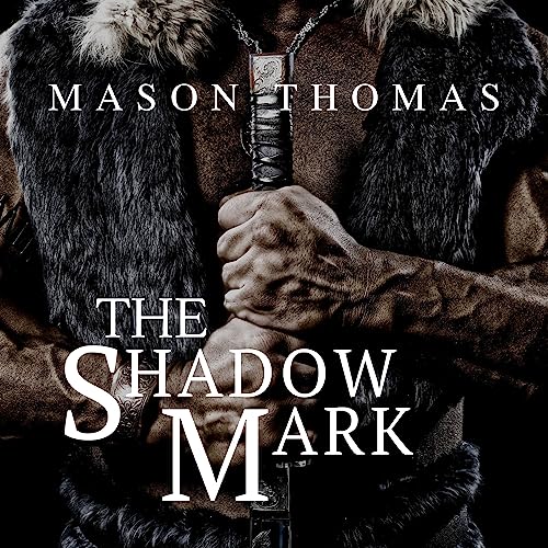 The Shadow Mark by Mason Thomas