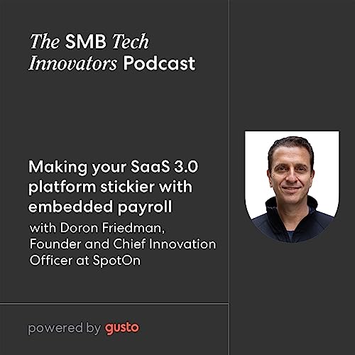 Making your SaaS 3.0 platform stickier with embedded payroll with Doron Friedman