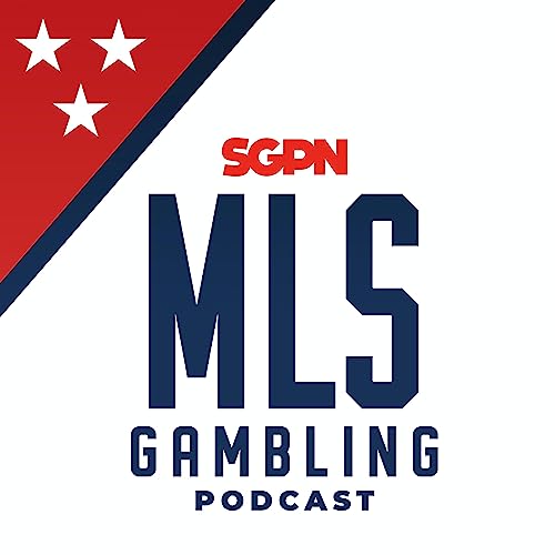 MLS 2023 Week 18 Preview and Predictions - MLS Gambling Podcast (ep. 62) by Unknown