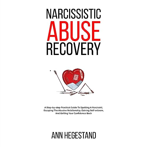 Narcissistic Abuse Recovery by Ann Hegestand
