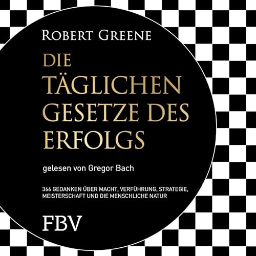 Die täglichen Gesetze des Erfolgs by Robert Greene