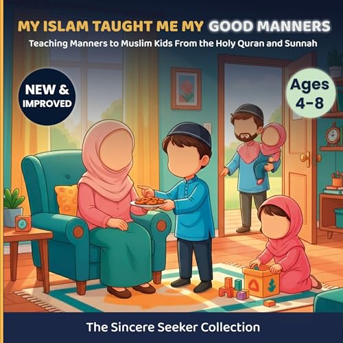 My Islam Taught Me My Good Manners