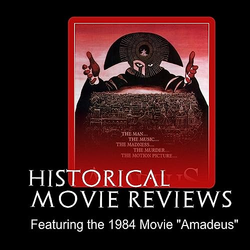 History Bards Historical Movie Review - Amadeus by Unknown