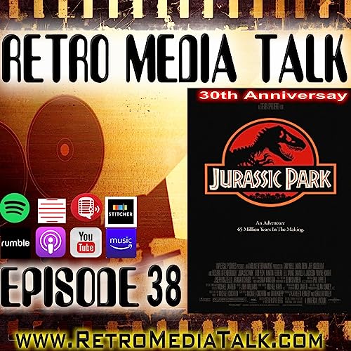 JURASSIC PARK -Episode 38: Retro Media Talk | Podcast by Unknown