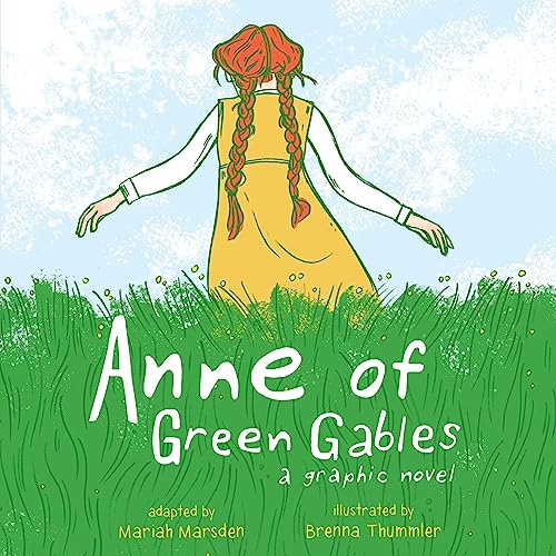 Anne of Green Gables: A Graphic Novel