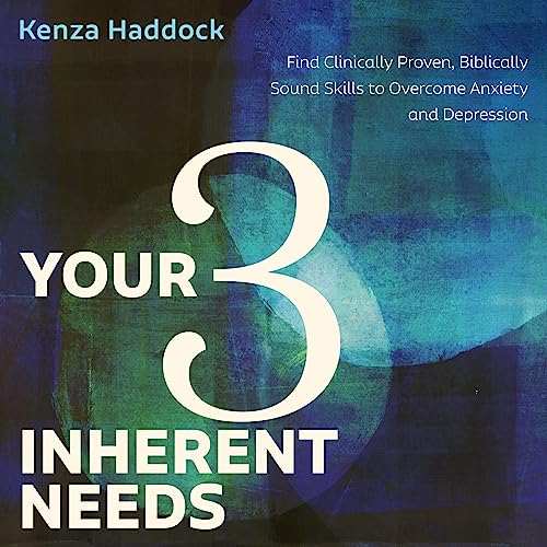 Your Three Inherent Needs by Kenza Haddock