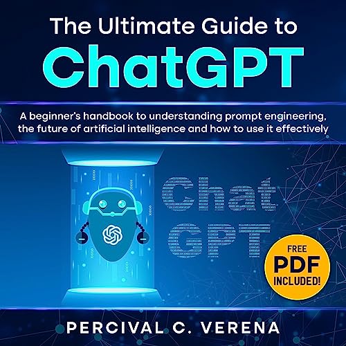 The Ultimate Guide to ChatGPT