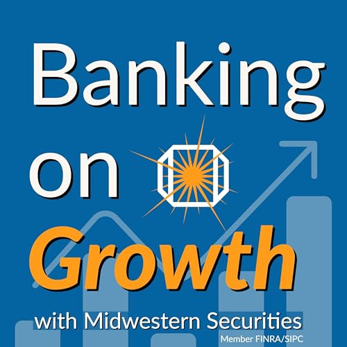 Banking on Growth by Midwestern Securities