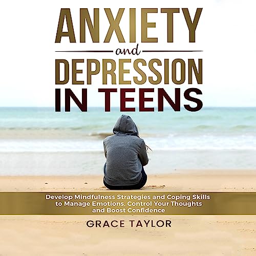 Anxiety and Depression in Teens