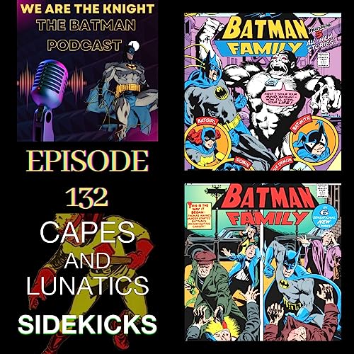 We Are The Knight Ep #132: The Joker's Daughter Part 2 by Unknown