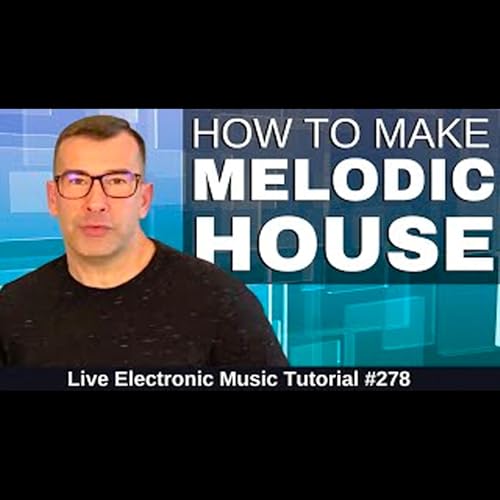 How to make Beatport Melodic House | Live Electronic Music Tutorial 278 by Unknown