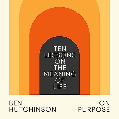 On Purpose by Ben Hutchinson