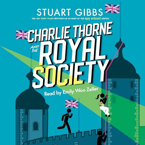 Charlie Thorne and the Royal Society by Stuart Gibbs