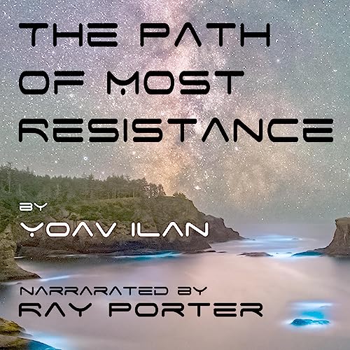 The Path of Most Resistance by Yoav Ilan