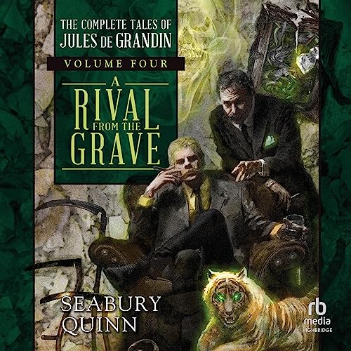 A Rival from the Grave by Seabury Quinn