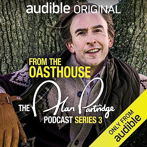 From the Oasthouse: The Alan Partridge Podcast (Series 3)