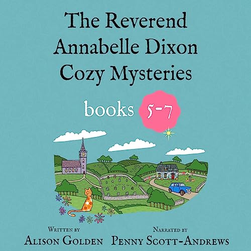The Reverend Annabelle Dixon Cozy Mysteries: Books 5-7