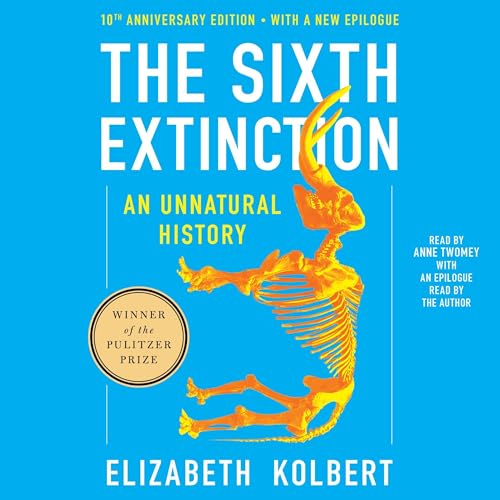 The Sixth Extinction Tenth Anniversary Edition