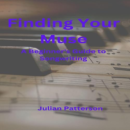 Finding Your Muse by Julian Patterson