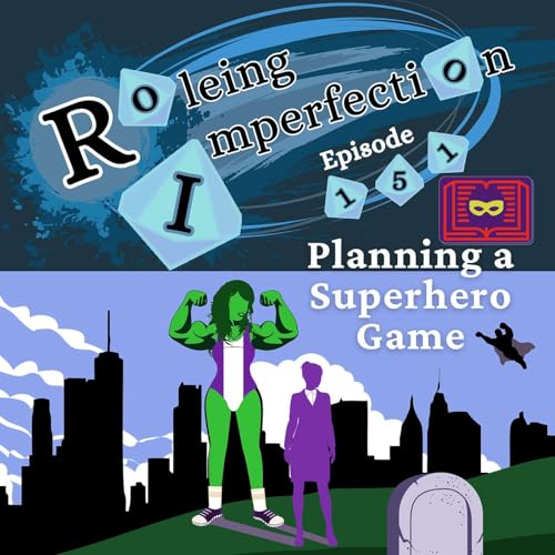 Ep. 151: Planning a Superhero Game by Unknown