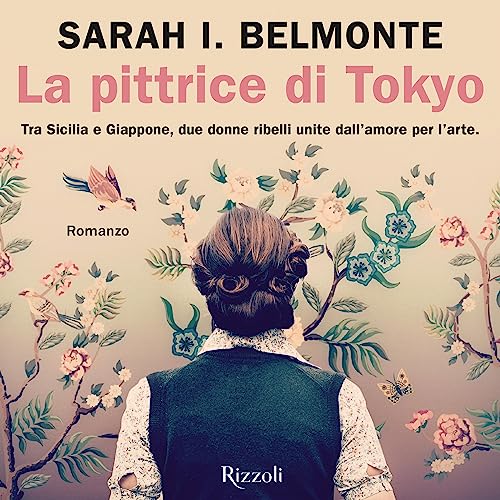 La pittrice di Tokyo by Sarah I. Belmonte
