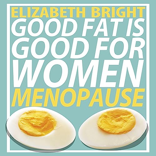 Good Fat Is Good for Women