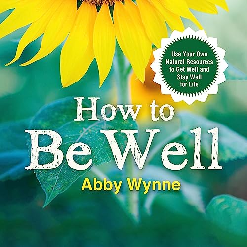 How to Be Well
