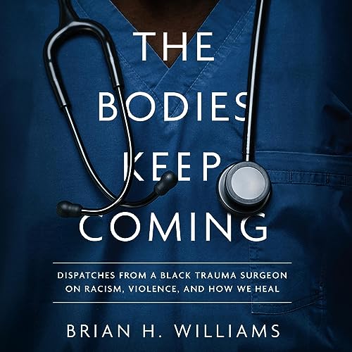 The Bodies Keep Coming by Brian H. Williams