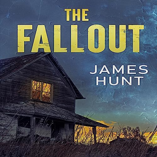 The Fall Out by James Hunt