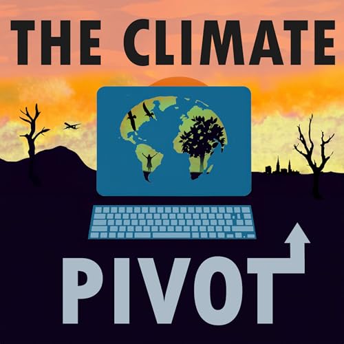 The Climate Pivot by Ben Weaver-Hincks