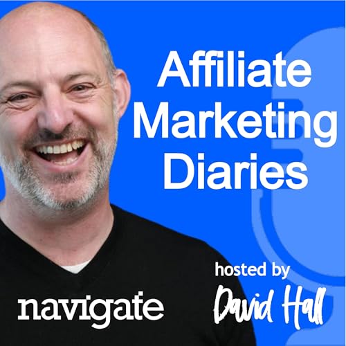Affiliate Marketing Diaries by Navigate Digital