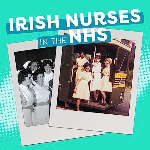 Irish Nurses in the NHS by Grainne McPolin & Louise Ryan