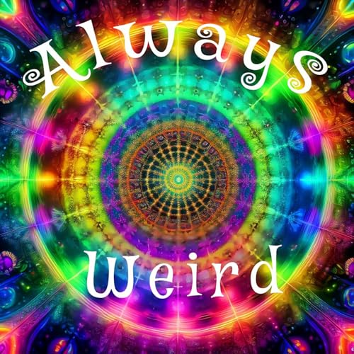 Always Weird by Jason Alger