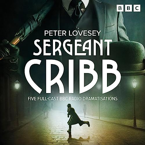 Sergeant Cribb by Peter Lovesey