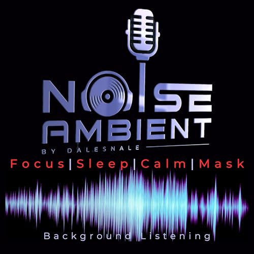 Noise Ambient with DaleSnale by DaleSnale
