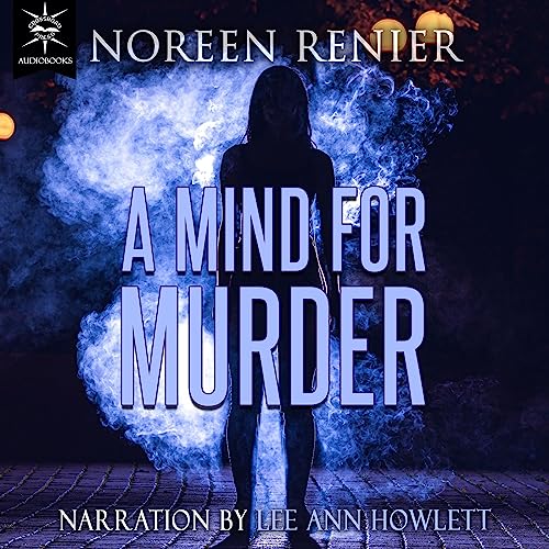 A Mind for Murder by Noreen Renier