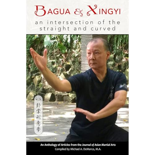 Bagua and Xingyi: An Intersection of the Straight and Curved