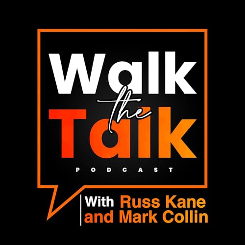 Walk the Talk - The Hero's Journey by Russ Kane and Mark Collin