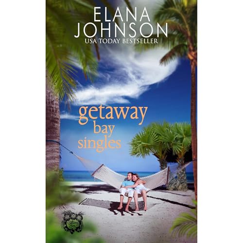 Getaway Bay Singles by Elana Johnson