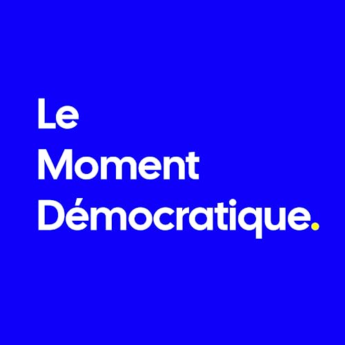 Le Moment Démocratique by Le Moment