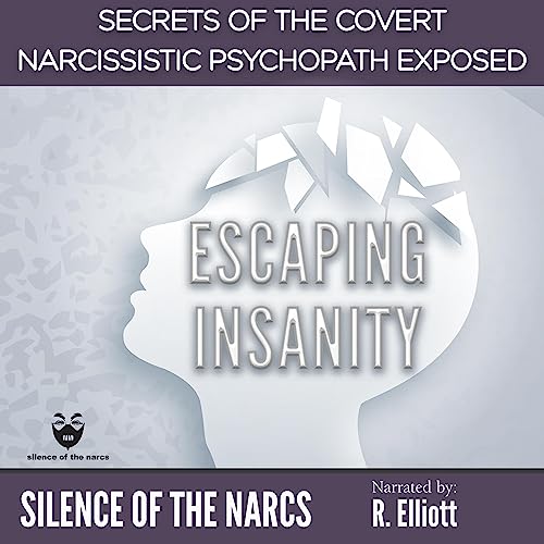 Escaping Insanity by Silence of the Narcs