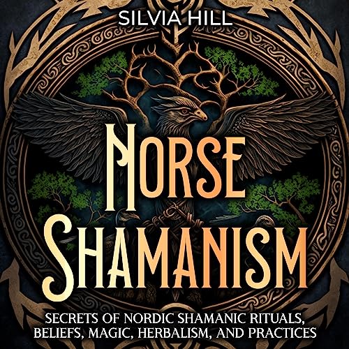 Norse Shamanism by Silvia Hill